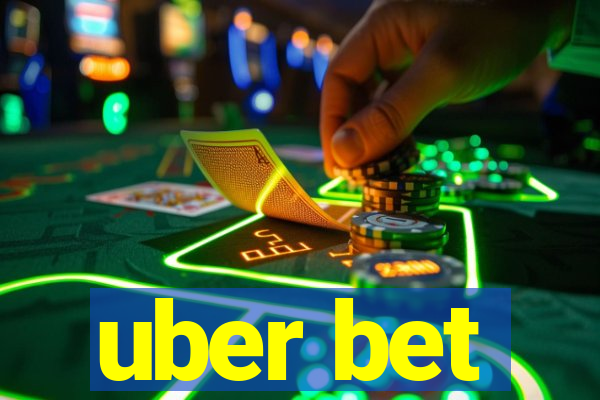 uber bet