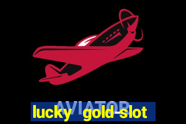 lucky gold-slot kasino 777