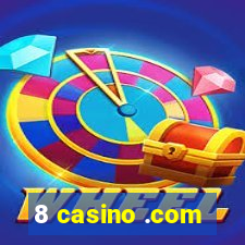 8 casino .com