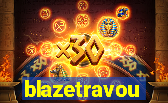 blazetravou