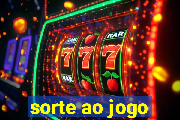 sorte ao jogo