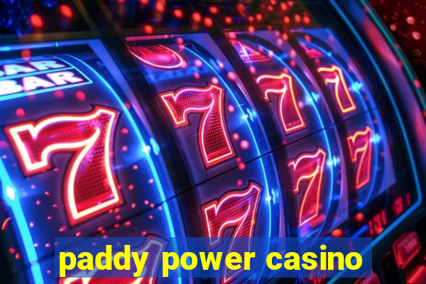 paddy power casino