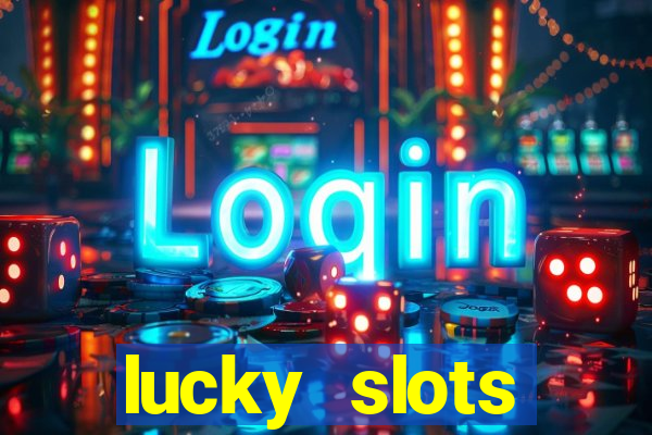 lucky slots downloadable content