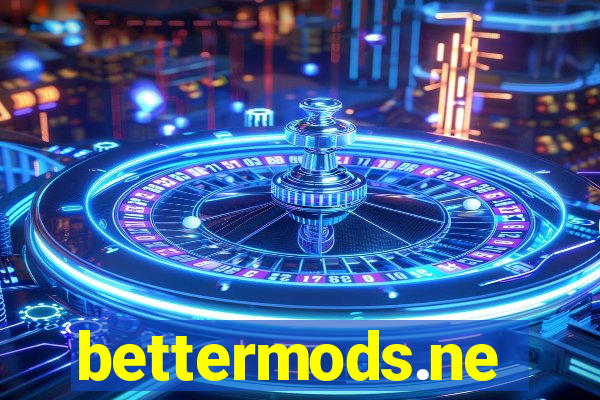 bettermods.ne