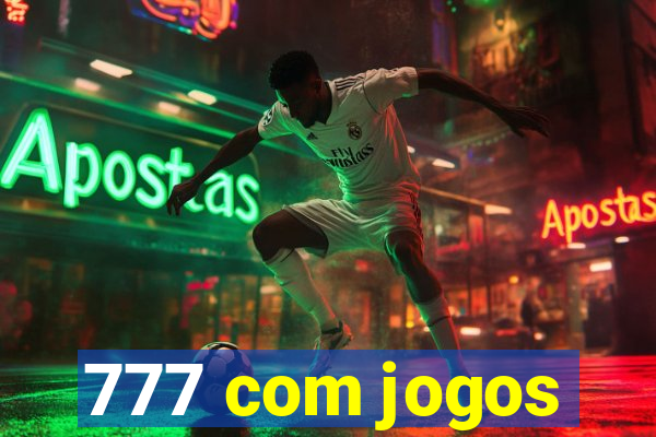 777 com jogos