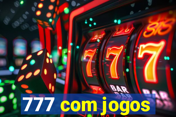 777 com jogos