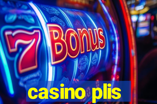 casino plis