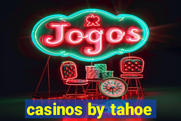 casinos by tahoe