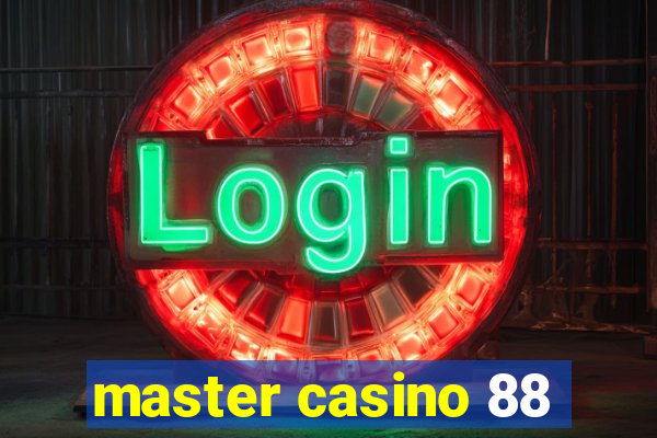 master casino 88