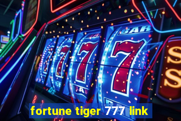 fortune tiger 777 link