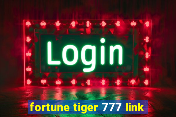 fortune tiger 777 link