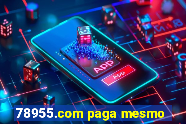 78955.com paga mesmo