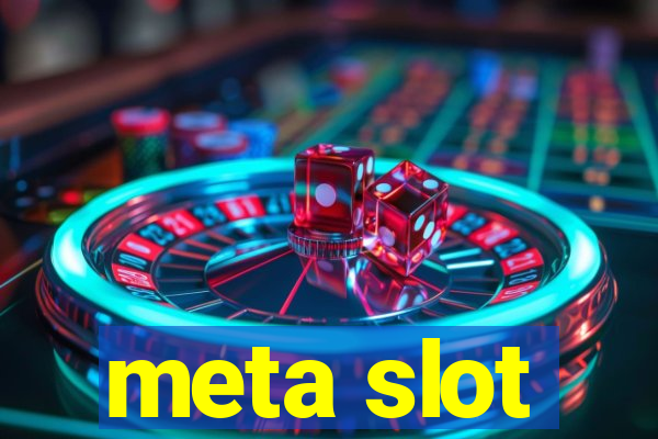 meta slot