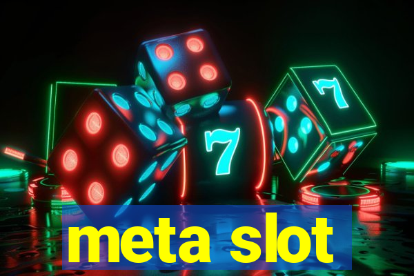 meta slot