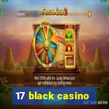 17 black casino