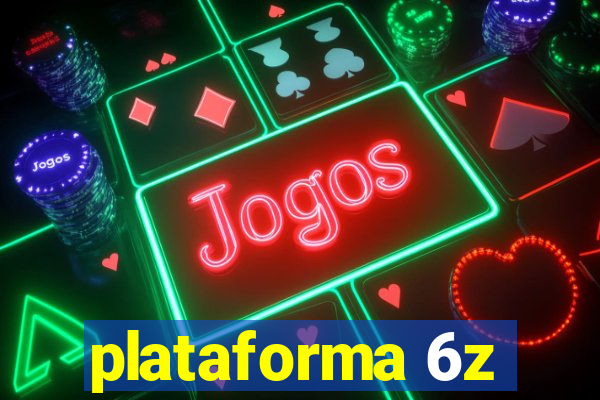 plataforma 6z