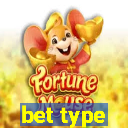 bet type