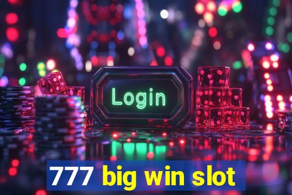 777 big win slot