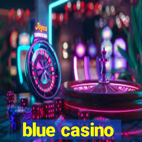 blue casino