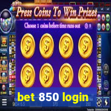 bet 850 login