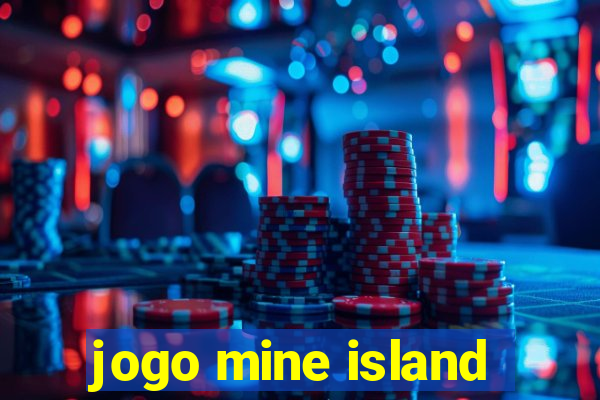 jogo mine island