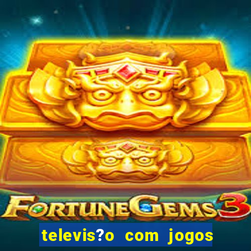 televis?o com jogos de xbox