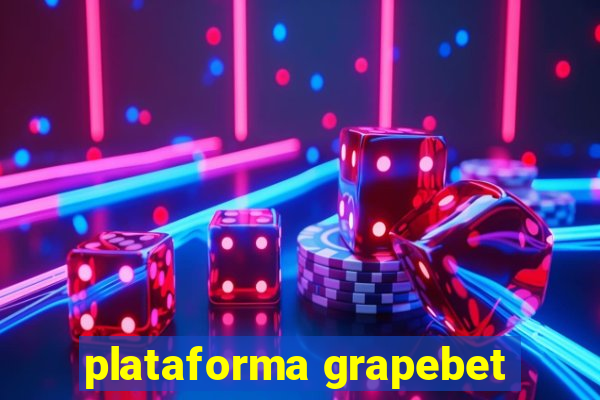 plataforma grapebet