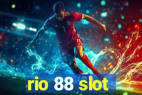 rio 88 slot