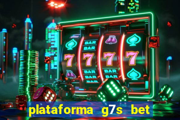 plataforma g7s bet é confiável