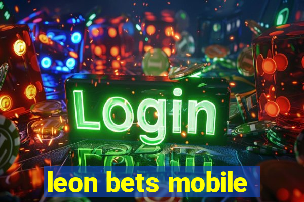 leon bets mobile