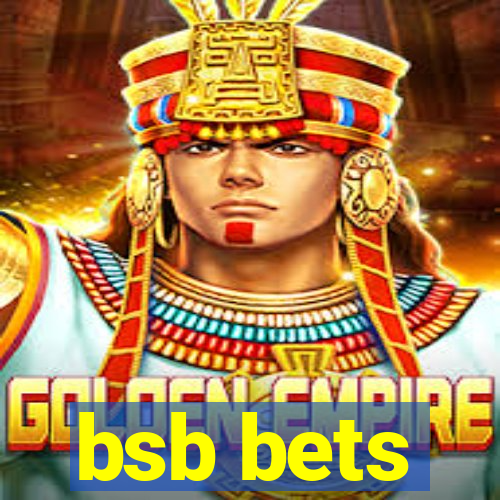 bsb bets