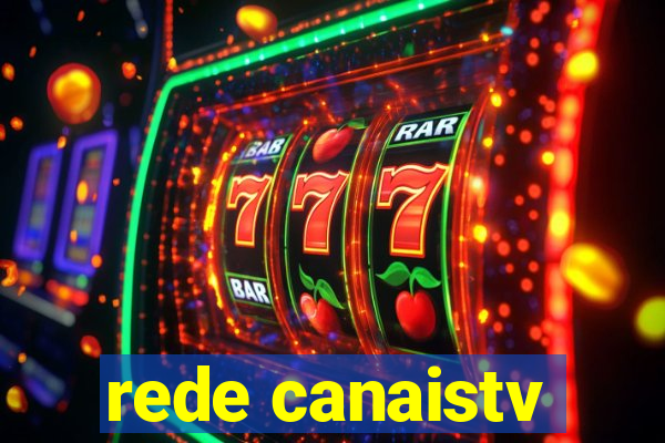 rede canaistv