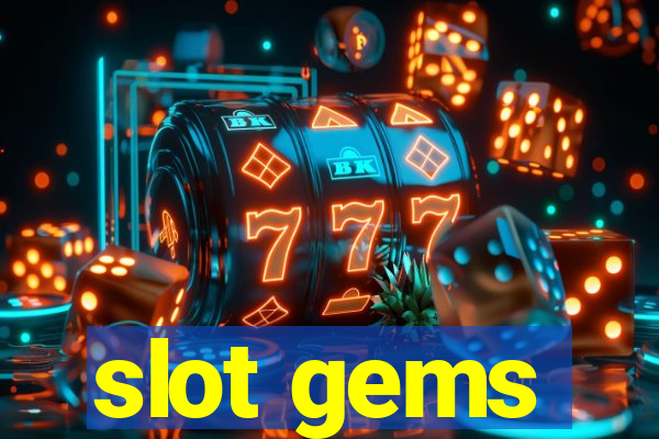 slot gems