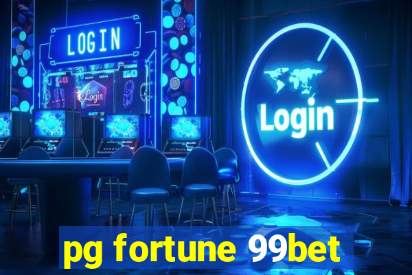 pg fortune 99bet