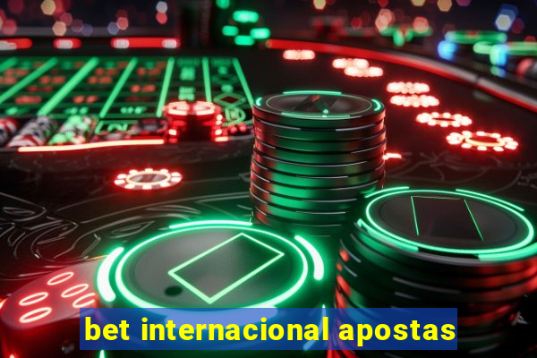 bet internacional apostas