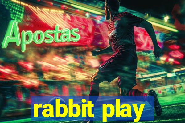 rabbit play