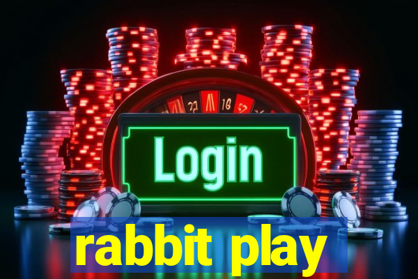 rabbit play