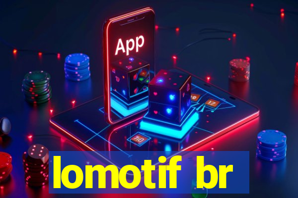 lomotif br