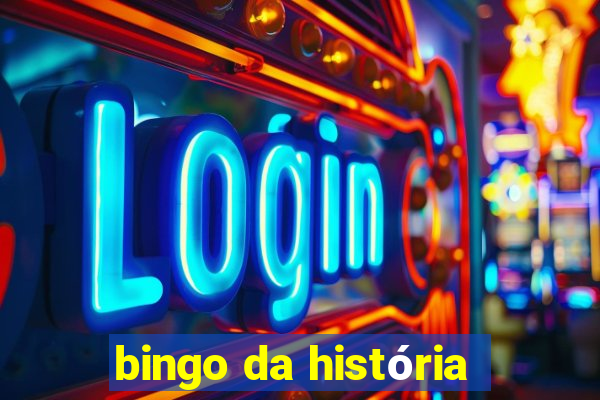 bingo da história