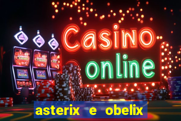 asterix e obelix jogos olimpicos dublado