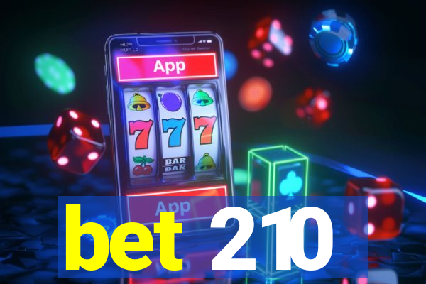 bet 210