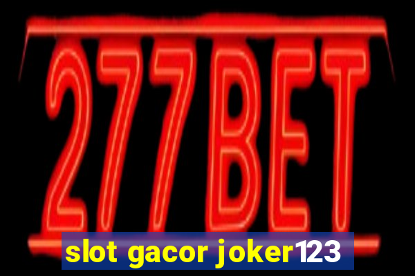 slot gacor joker123