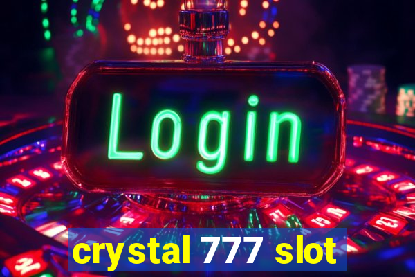 crystal 777 slot