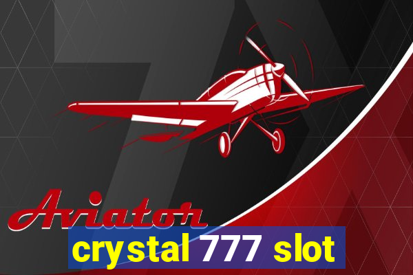 crystal 777 slot