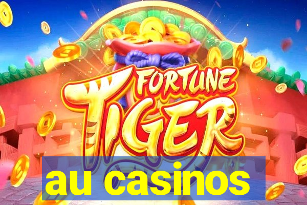 au casinos