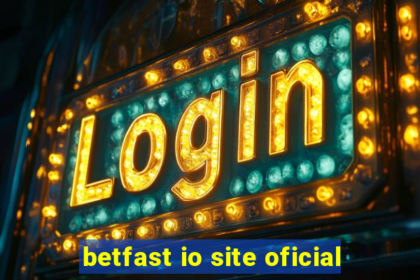 betfast io site oficial