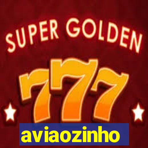 aviaozinho