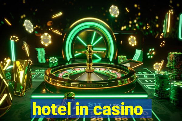 hotel in casino