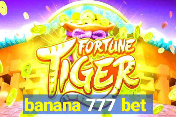 banana 777 bet