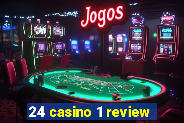 24 casino 1 review